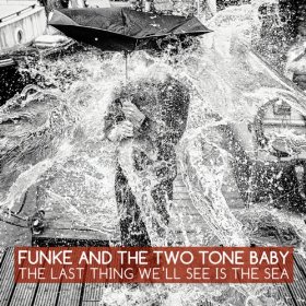 Funke And The Two Tone Baby